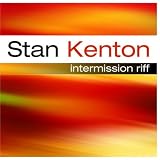 The Stan Kenton Story Intermission Riff