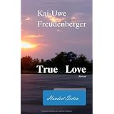 True Lovevon "Kai-Uwe Freudenberger"