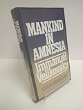 Mankind in amnesia