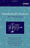 Metabolome Analysis: An Introduction (Wiley - Interscience Series on Mass Spectrometry)