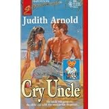 Cry Uncle : Family Man (Harlequin Superromance No. 634)
