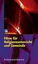 Filme für Religionsunterricht und Gemeinde: Schnelle Suche