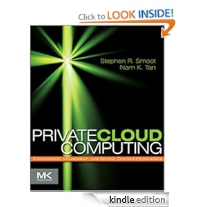 Private Cloud Computing - Stephen R Smoot