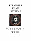 Stranger Than Fiction: the  lincoln  curse