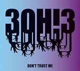 Don't Trust Me (Explicit Album Version)
