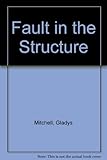 Fault in the structure