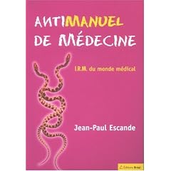 Antimanuel de m�decine : IRM du monde m�dical