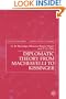 Diplomatic Theory From Machiavelli To Kissinger (Studies in Diplomacy)