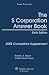The S Corporation Answer Book: 2008 Cumulative Supplement by Sydney S. Traum ISBN 0735574677