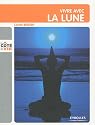 Vivre avec la lune