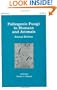 Pathogenic Fungi in Humans and Animals (Mycology)