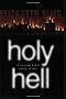 Holy Hell: A Lillian Byrd Crime Story