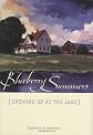 Blueberry Summers: Growing Up at the Lake