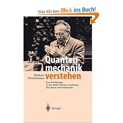 Quantenmechanik verstehen: Eine Einf�hrung in den Welle-Teilchen-Dualismus f�r Lehrer und Studierende: Eine Einf�hrung in den Welle-Teilchen-Dualismus f�r Lehrer und Sch�ler