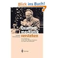Quantenmechanik verstehen: Eine Einf�hrung in den Welle-Teilchen-Dualismus f�r Lehrer und Studierende: Eine Einf�hrung in den Welle-Teilchen-Dualismus f�r Lehrer und Sch�ler