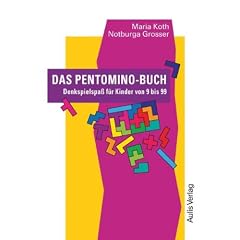 Das Pentomino-Buch. Denkspielspa� f�r Kinder von 9 bis 99. Kopiervorlagen Mathematik