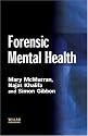 Forensic Mental Health (Criminal Justice Series)
