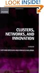 Clusters, Networks, and Innovation