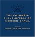 Search : The Columbia Encyclopedia of Modern Drama