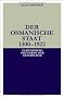 Der Osmanische Staat 1300-1922