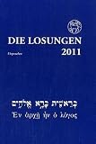 Die Losungen f&uuml;r Deutschland 2011 - Ursprachenausgabe in Hebr&auml;isch und Griechisch - 