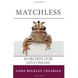 Matchless: Searching for Love Online