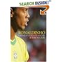 Ronaldinho: Football's Flamboyant Maestro