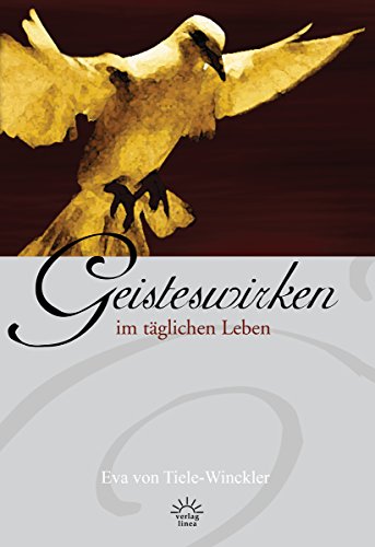 Geisteswirken im täglichen Leben (German Edition)