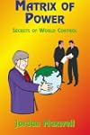 Matrix of Power: How the World Has Be...