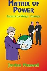 Matrix of Power: Secrets of World Control