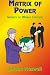 Matrix of Power: How the World Has Been Controlled by Powerful People without Your Knowledge