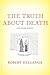 The Truth About Death: And Other Stories