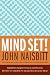 Mind Set: Reset Your Thinking and See the Future