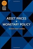 Cover of Asset Prices and Monetary Policy by John Y Campbell 0226092119