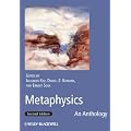Metaphysics: An Anthology (Blackwell Philosophy Anthologies)