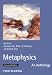 Metaphysics: An Anthology (Blackwell Philosophy Anthologies)