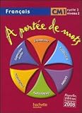 Français CM1 : A portée de mots