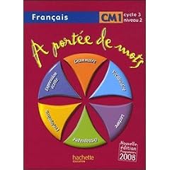 Fran�ais CM1 : A port�e de mots