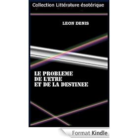 LE PROBLEME DE L'ETRE ET DE LA DESTINEE