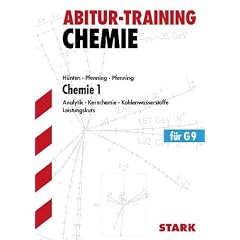 Chemie 1 Leistungskurs f�r G9 Analytik � Kernchemie � Kohlenwasserstoffe Abitur-Training Chemie: Analytik. Kernchemie. Kohlenwasserstoffe. F�r G9. Grundlagen und Aufgaben mit L�sungen