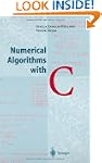 Numerical Algorithms with C