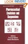 Pharmaceutical Emulsions and Suspensions: Second Edition, Revised and Expanded (Drugs and the Pharmaceutical Sciences)