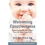 Welcoming Consciousness: Supporting Babies' Wholeness From the Beginning of Life-An Integrated Model of Early Development