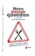 Notre poison quotidien