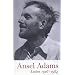 Ansel Adams: Letters, 1916 - 1984
