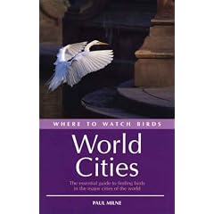 Where to Watch Birds in World Cities (Where to Watch Birds)