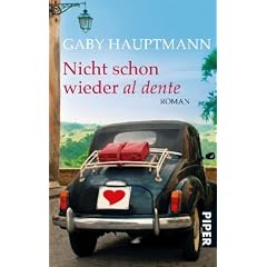 Nicht schon wieder al dente: Roman