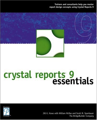Crystal Reports 9 Essentials (Professional Projects)