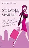 Stilvoll sparen: Mit Chic und Charme durch schwere Zeiten