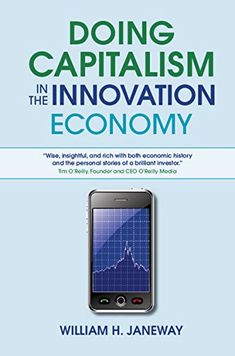 doing capitalism in the innovation economy markets speculation and the state
